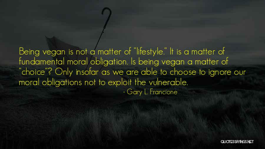 Gary L. Francione Quotes 824519 Gary L. Francione Quotes 824519