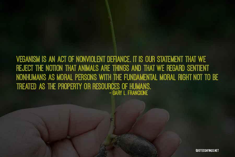 Gary L. Francione Quotes 980787 Gary L. Francione Quotes 980787