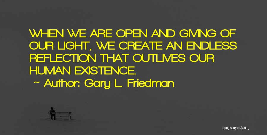 Gary L. Friedman Quotes 1603870