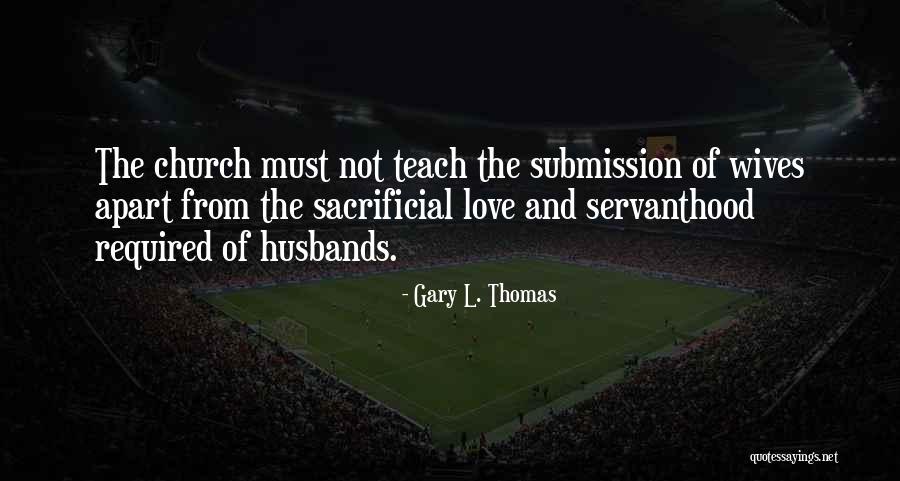 Gary L. Thomas Quotes 137722