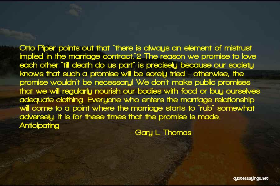 Gary L. Thomas Quotes 142963