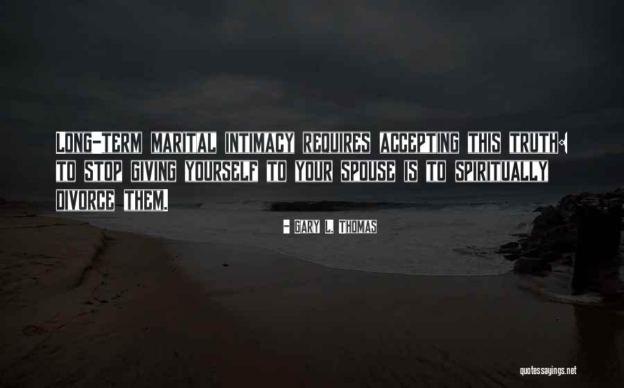 Gary L. Thomas Quotes 1804252 Gary L. Thomas Quotes 1804252