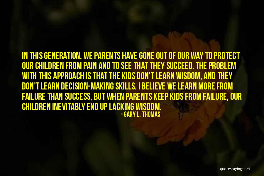 Gary L. Thomas Quotes 1984037 Gary L. Thomas Quotes 1984037