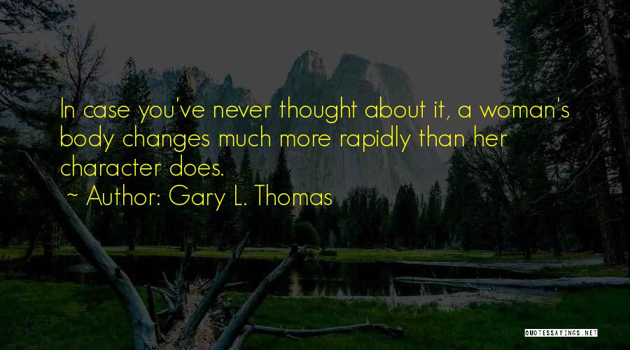 Gary L. Thomas Quotes 230187