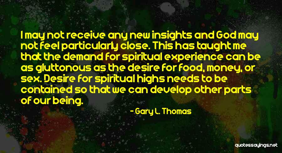 Gary L. Thomas Quotes 492867 Gary L. Thomas Quotes 492867