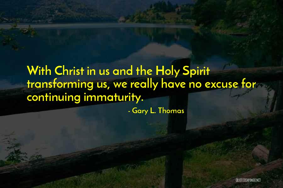 Gary L. Thomas Quotes 597211