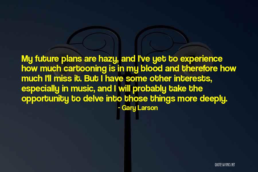 Gary Larson Quotes 160261 Gary Larson Quotes 160261