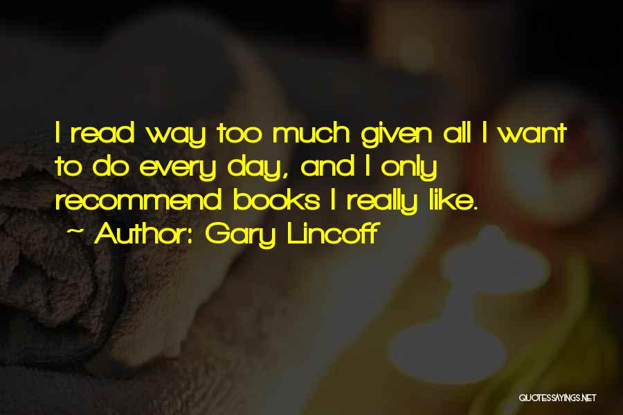 Gary Lincoff Quotes 2089796