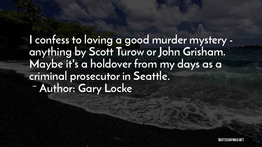Gary Locke Quotes 1563362