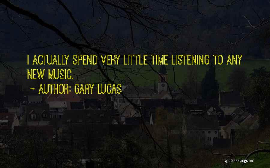 Gary Lucas Quotes 1414817