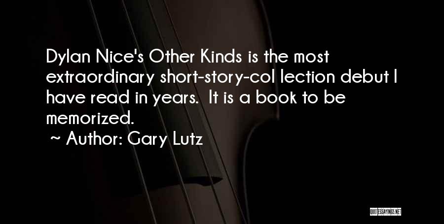 Gary Lutz Quotes 1595299