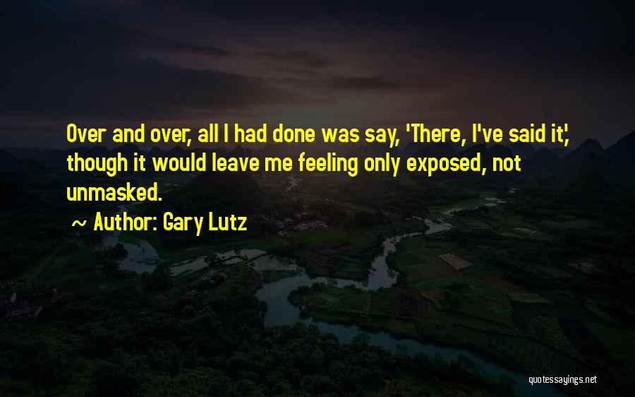 Gary Lutz Quotes 2227136