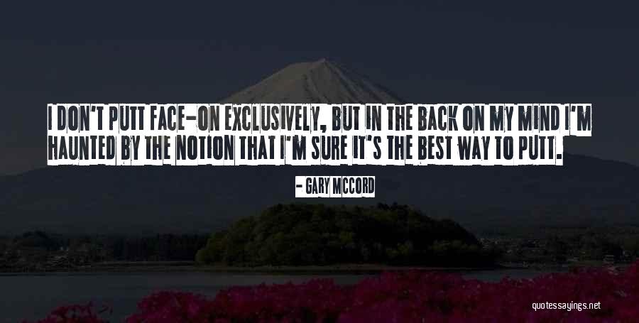 Gary McCord Quotes 1973955 Gary McCord Quotes 1973955