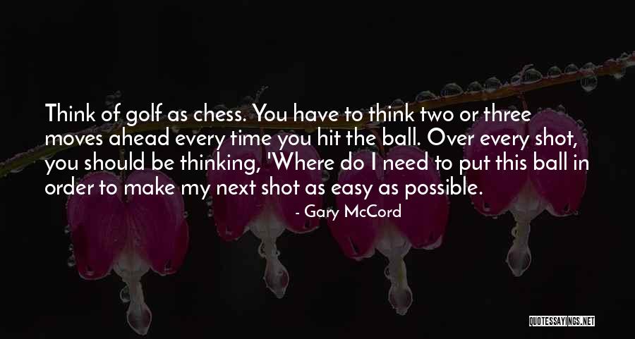 Gary McCord Quotes 2217539