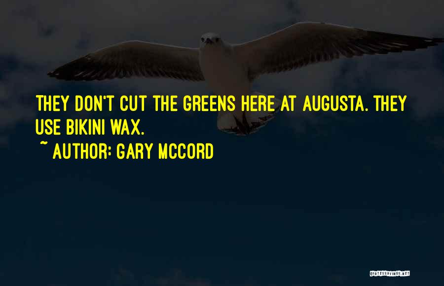 Gary McCord Quotes 478358