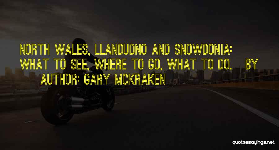 Gary McKraken Quotes 817147