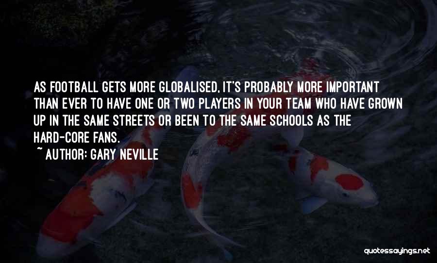 Gary Neville Quotes 185247