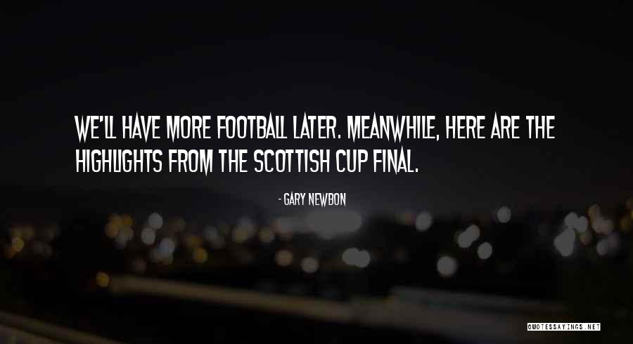 Gary Newbon Quotes 901400 Gary Newbon Quotes 901400