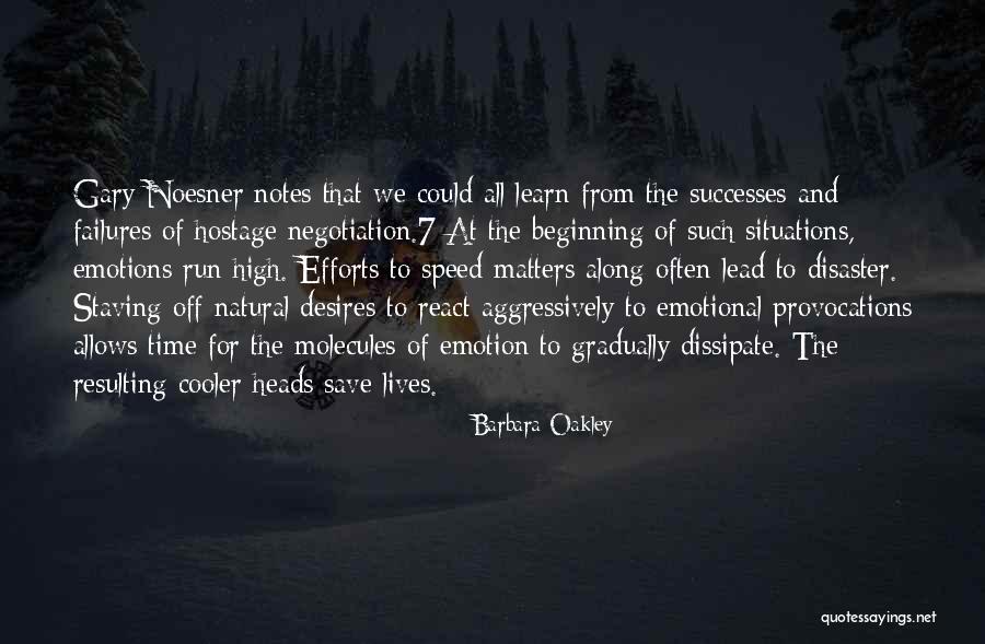 Gary Noesner Quotes By Barbara Oakley Gary Noesner Quotes By Barbara Oakley
