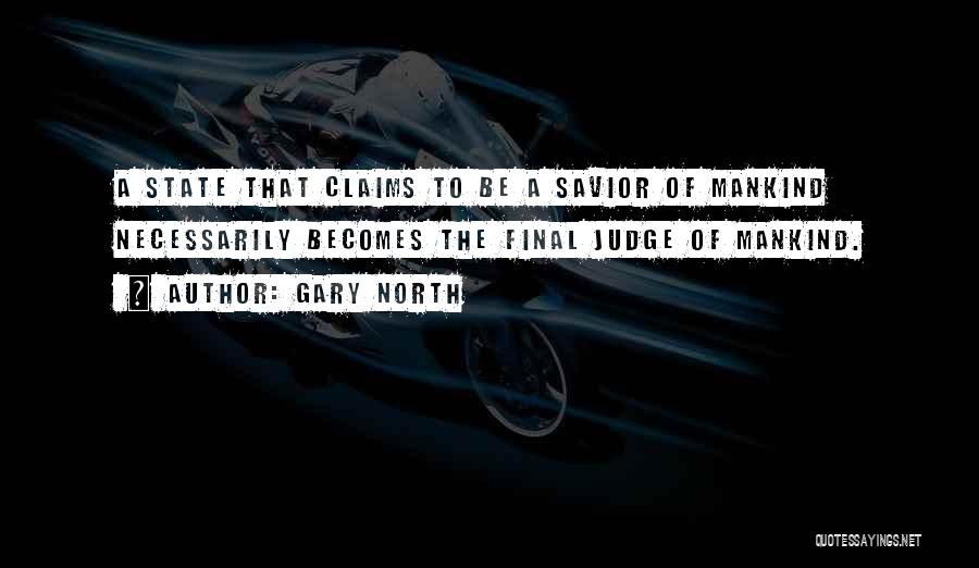 Gary North Quotes 1663997