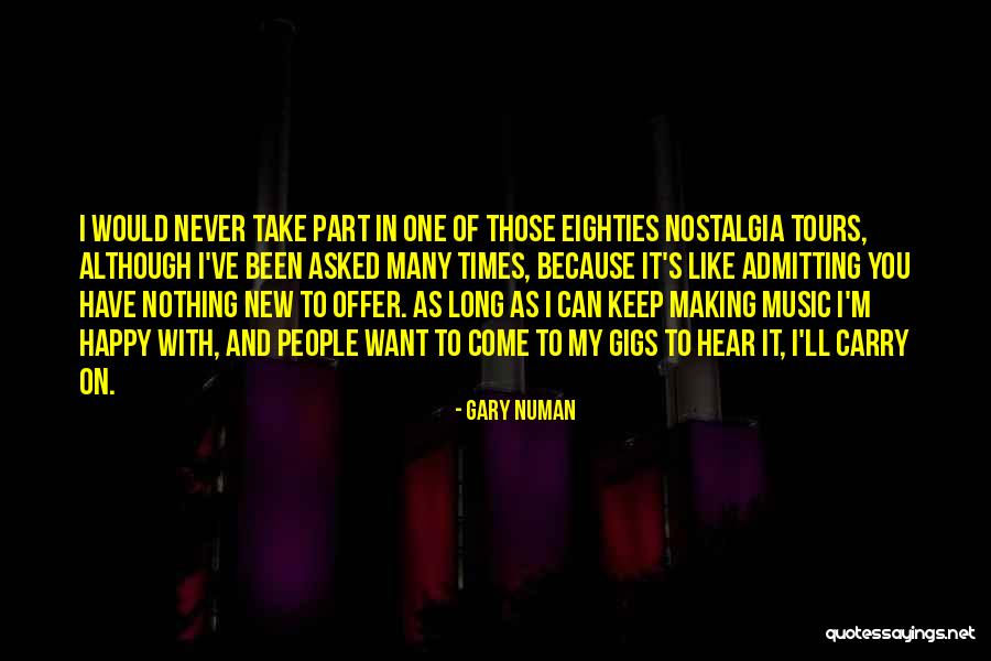 Gary Numan Quotes 1062570 Gary Numan Quotes 1062570