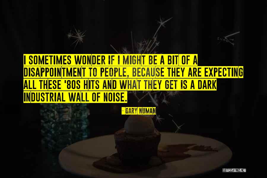 Gary Numan Quotes 1191334 Gary Numan Quotes 1191334