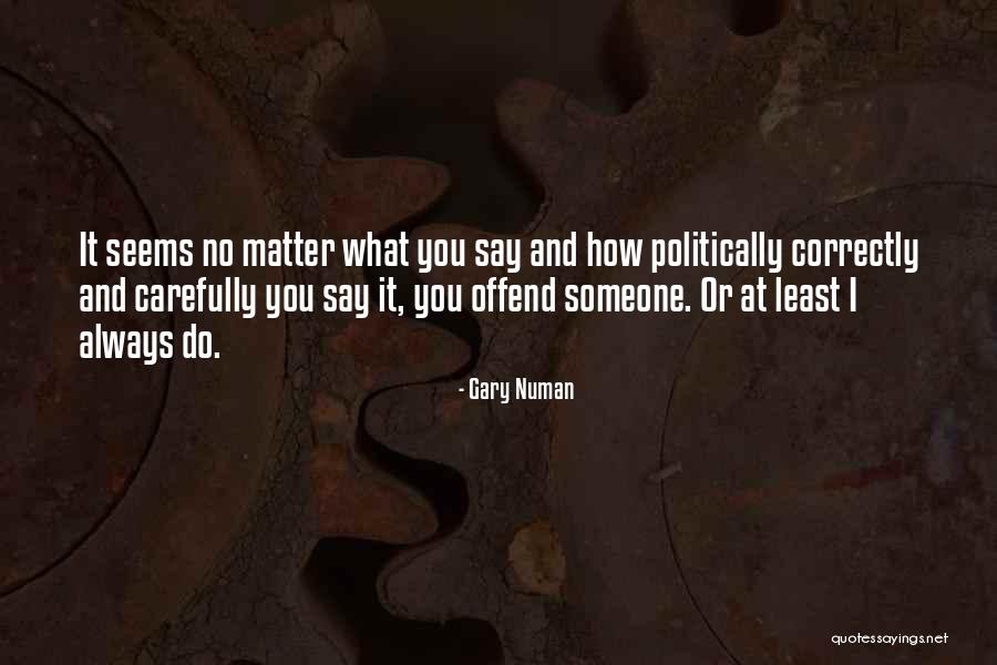 Gary Numan Quotes 132227 Gary Numan Quotes 132227