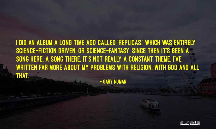 Gary Numan Quotes 1496690 Gary Numan Quotes 1496690