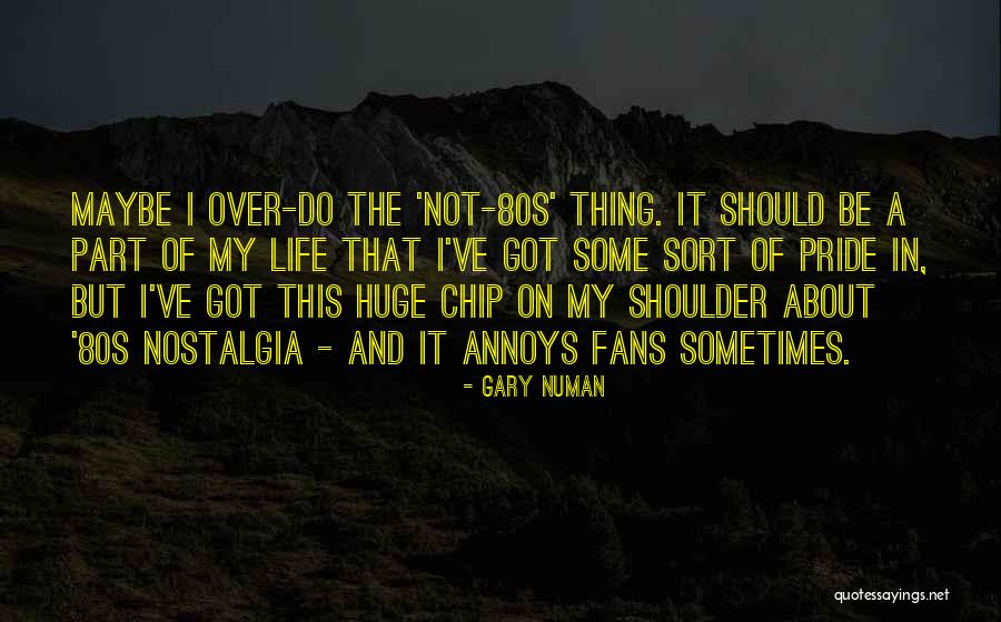 Gary Numan Quotes 1577538