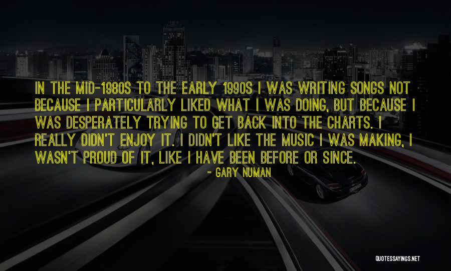 Gary Numan Quotes 530774 Gary Numan Quotes 530774