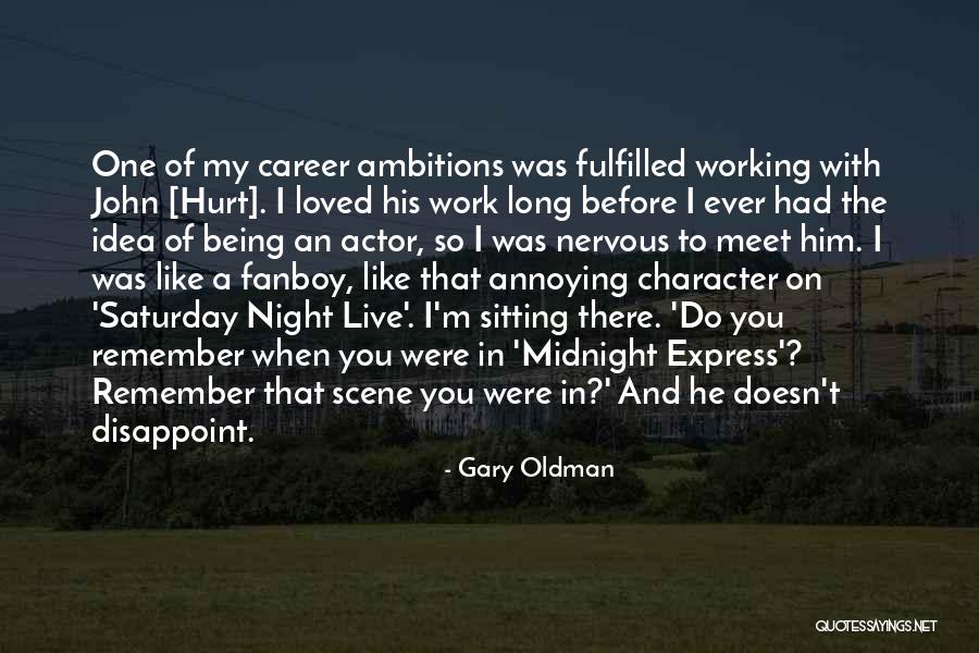 Gary Oldman Quotes 1408581