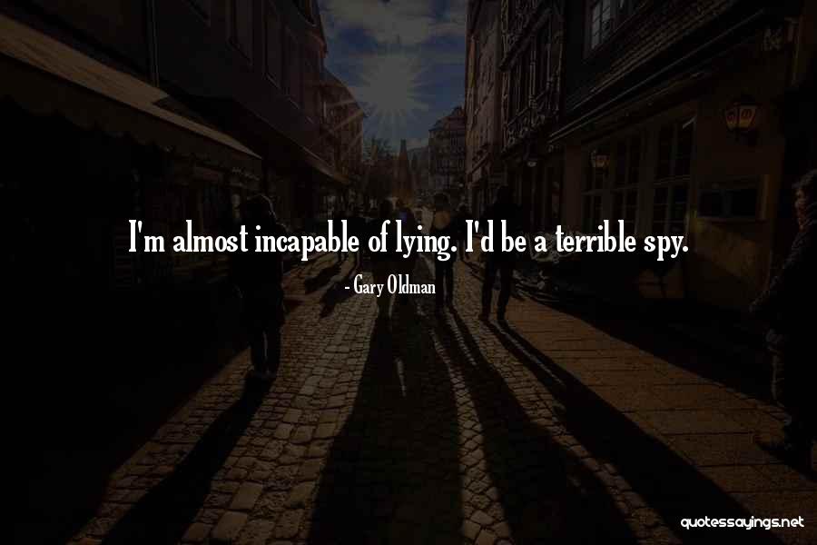 Gary Oldman Quotes 1762361 Gary Oldman Quotes 1762361