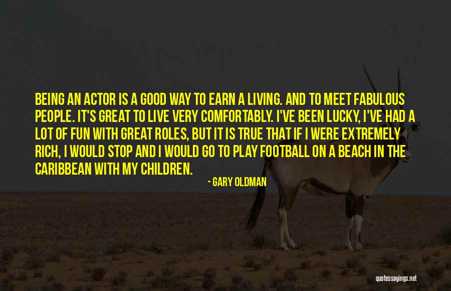 Gary Oldman Quotes 2014362 Gary Oldman Quotes 2014362