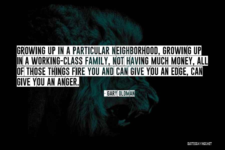 Gary Oldman Quotes 240889 Gary Oldman Quotes 240889