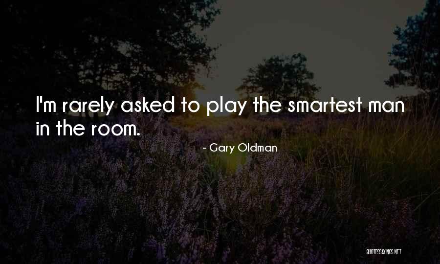 Gary Oldman Quotes 315581 Gary Oldman Quotes 315581