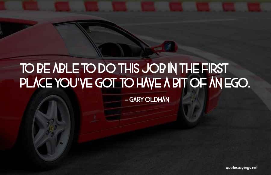 Gary Oldman Quotes 375393 Gary Oldman Quotes 375393