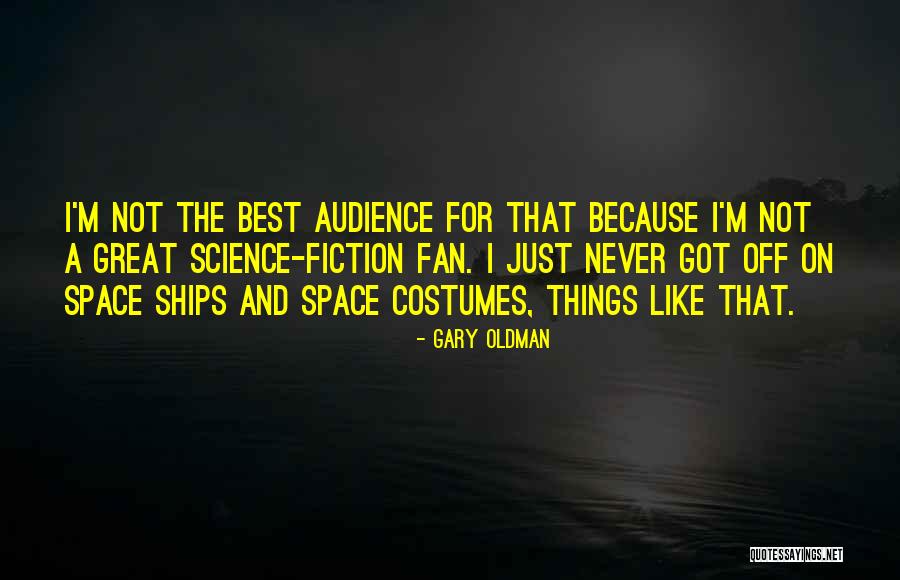 Gary Oldman Quotes 608556 Gary Oldman Quotes 608556