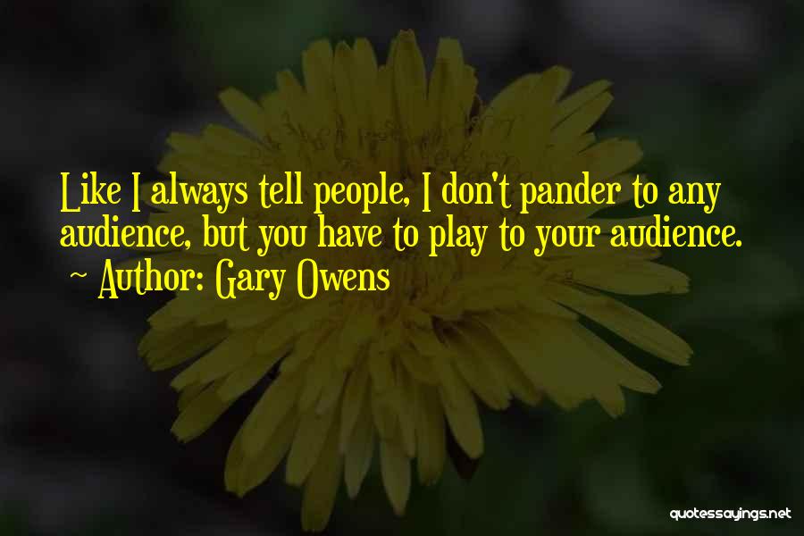 Gary Owens Quotes 528146