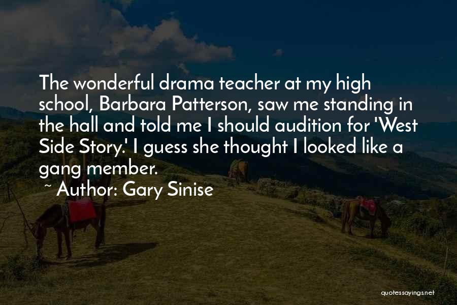 Gary Patterson Quotes By Gary Sinise