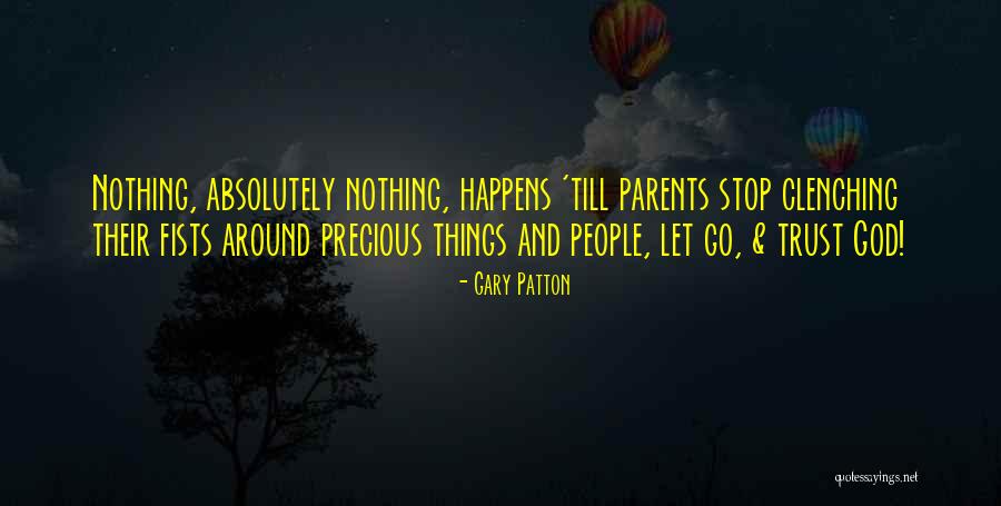 Gary Patton Quotes 418898 Gary Patton Quotes 418898