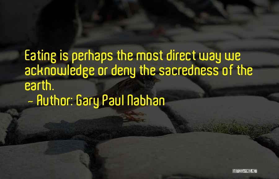 Gary Paul Nabhan Quotes 1865062