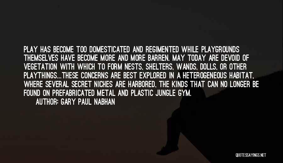Gary Paul Nabhan Quotes 1992297