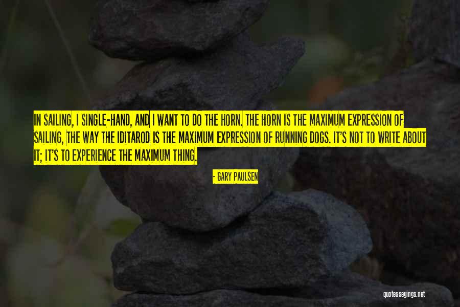 Gary Paulsen Quotes 1110780 Gary Paulsen Quotes 1110780