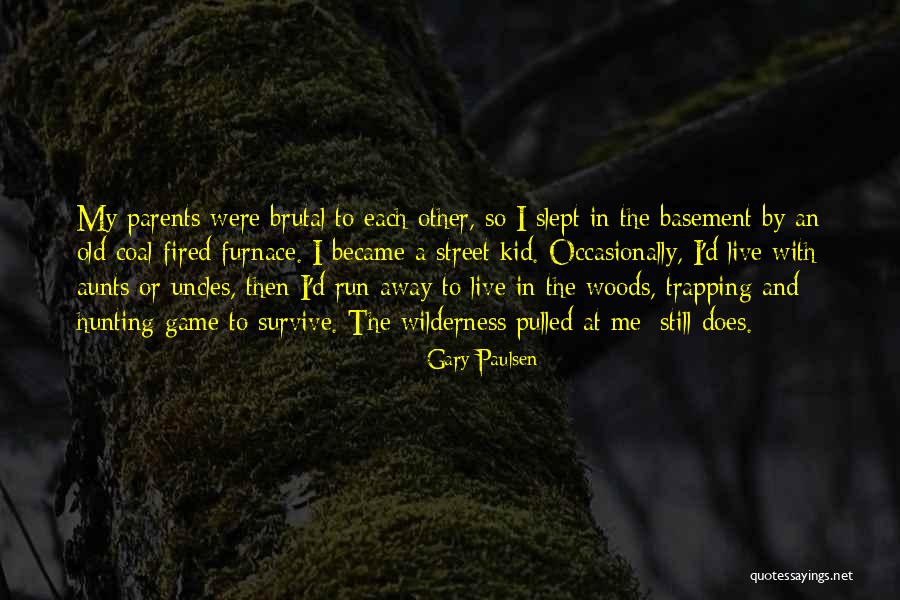 Gary Paulsen Quotes 1697414