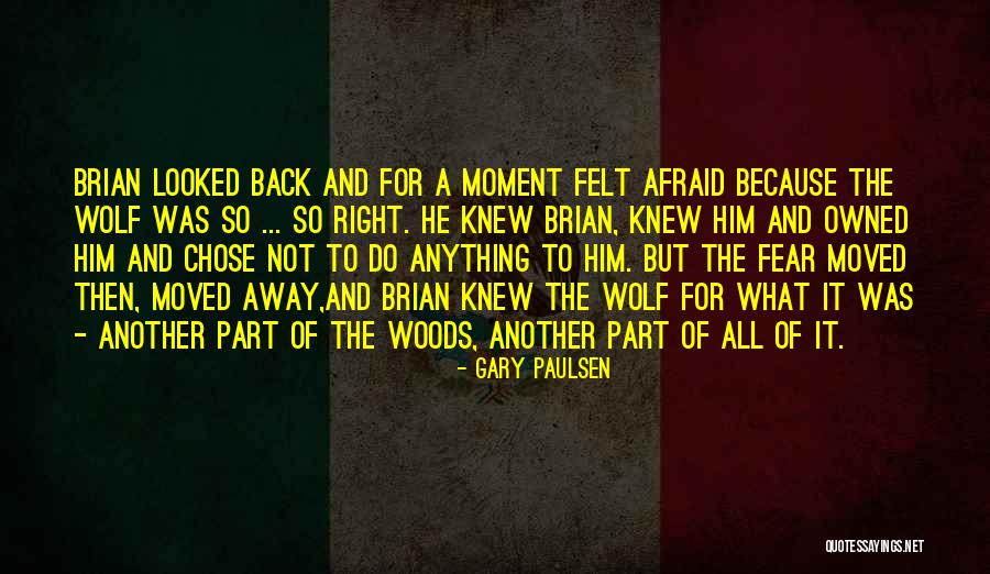 Gary Paulsen Quotes 1715430