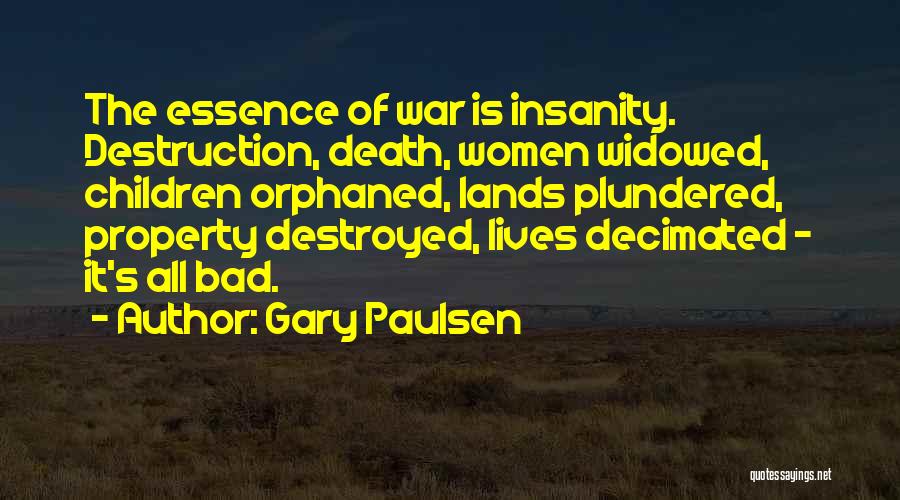 Gary Paulsen Quotes 1895122