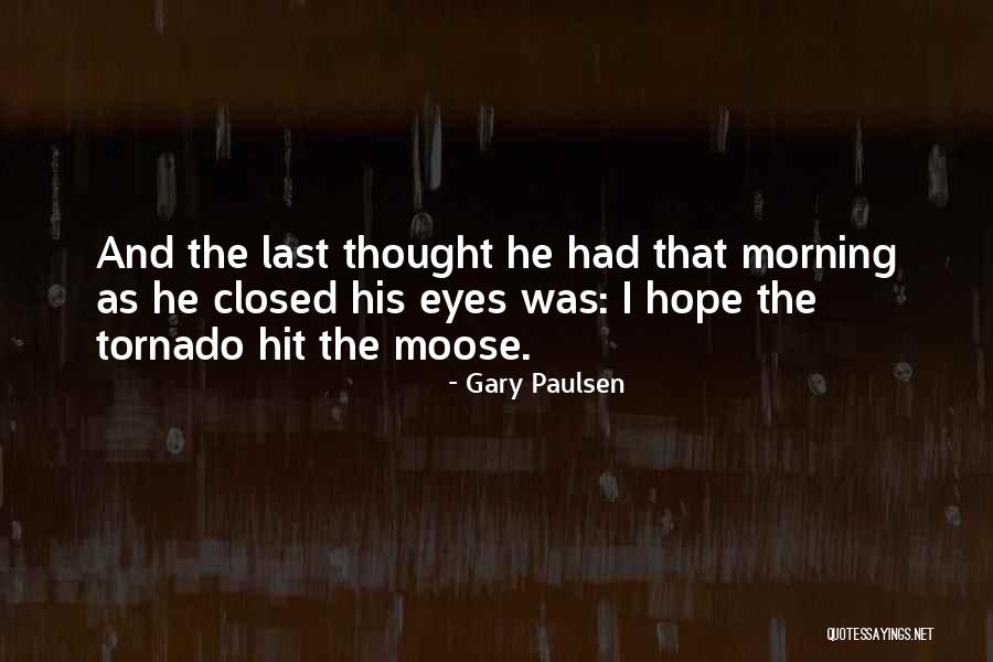 Gary Paulsen Quotes 2024559