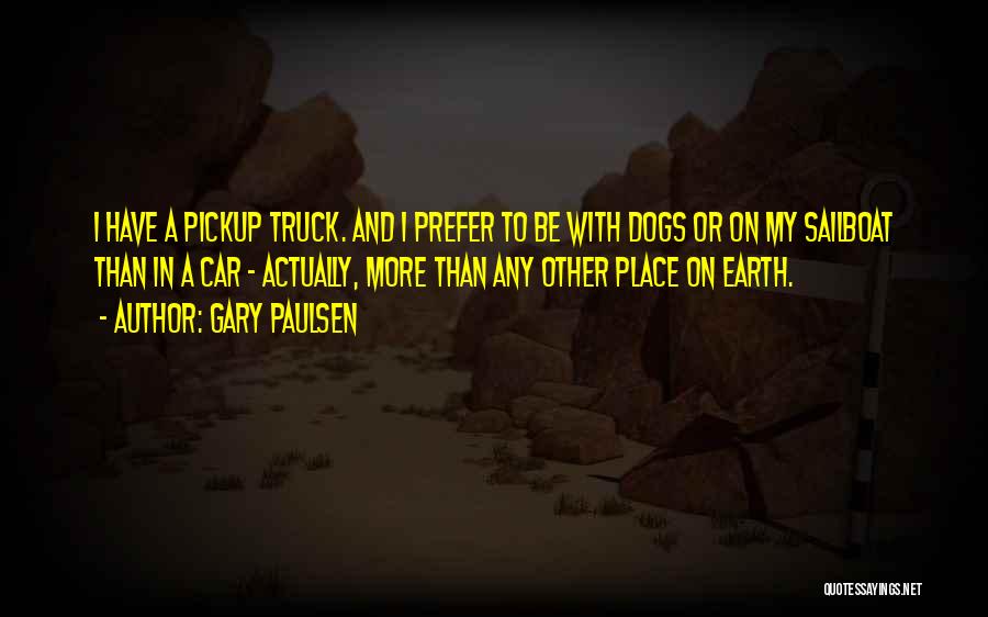 Gary Paulsen Quotes 2141110