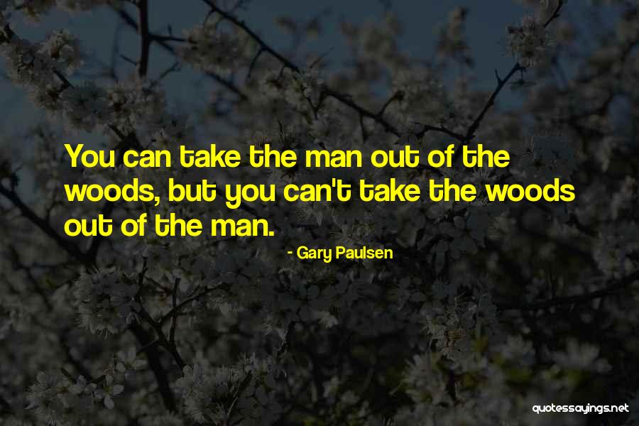 Gary Paulsen Quotes 2170794