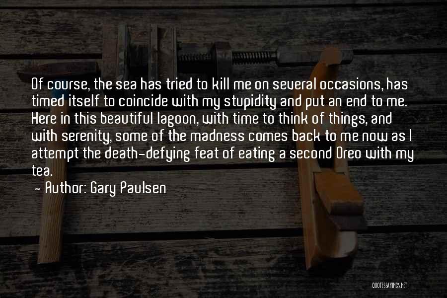 Gary Paulsen Quotes 2184189